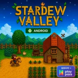 Stardew Valley (Android) – Доступ с Play Pass | Лицензия