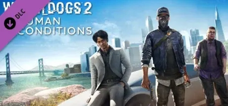 Watch_Dogs 2 - Human Conditions | Steam АВТО Россия