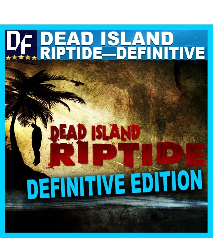 Dead Island Riptide Definitive (STEAM) Аккаунт GLOBAL