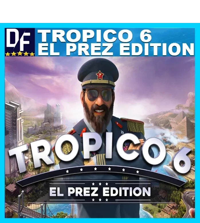 Tropico 6 — El Prez Edition (STEAM) Аккаунт GLOBAL
