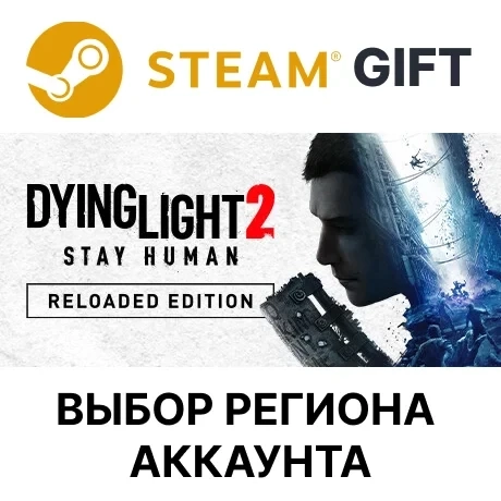 Dying Light 2: Reloaded Steam Gift - Standard Edition