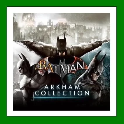 Batman Arkham Collection + 25 Игр Steam Аккаунт Офлайн