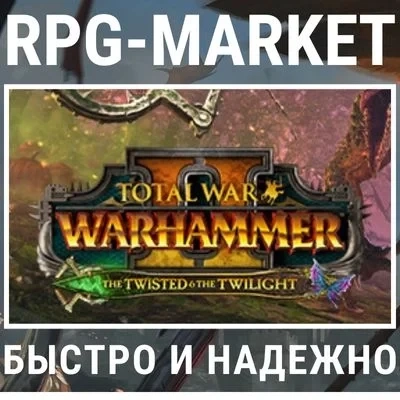 DLC Total War Warhammer II: The Twisted & Twilight...