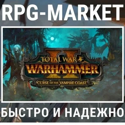 Total War: Warhammer II - Curse of Vampire Coast (Steam) ключ