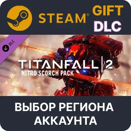 Titanfall 2 Nitro Scorch Pack Steam | Купить DLC Онлайн