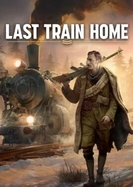 Last Train Home Steam аккаунт - Оффлайн игра
