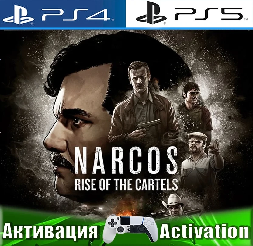 Narcos: Rise of the Cartels (PS4/PS5) Активация RU...
