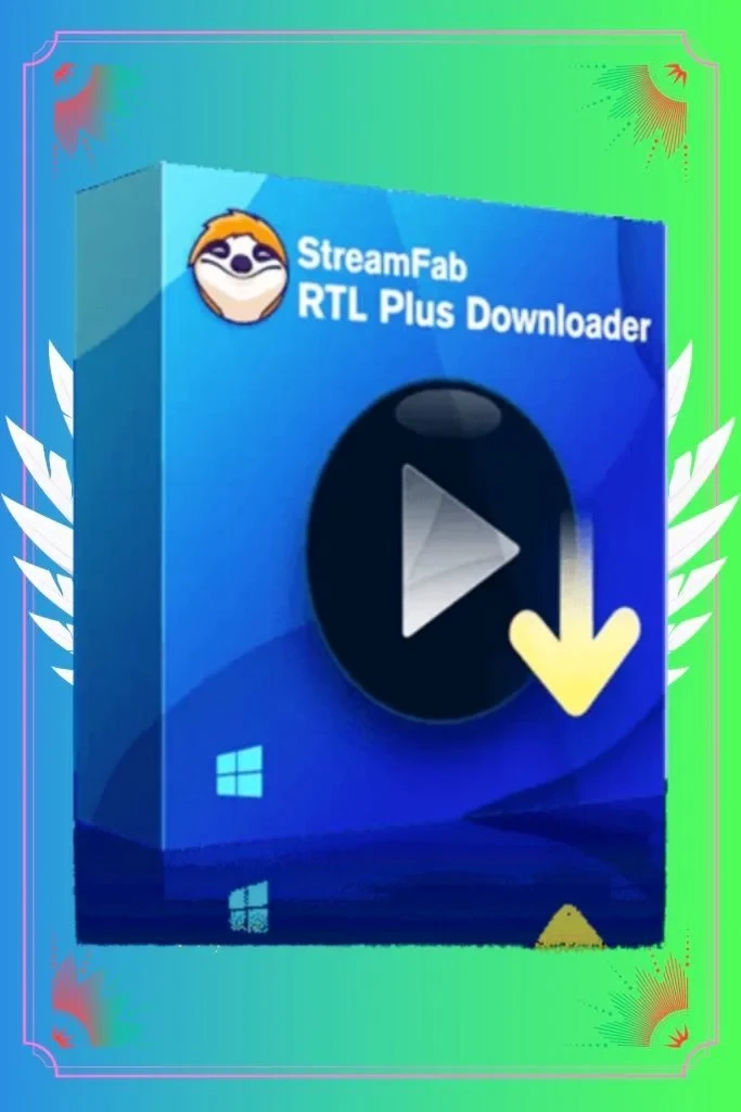 Аккаунт StreamFab RTL Plus Downloader — Лицензия до 2025