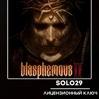 Blasphemous 2 Steam Ключ РФ+Все Страны | Купить Онлайн