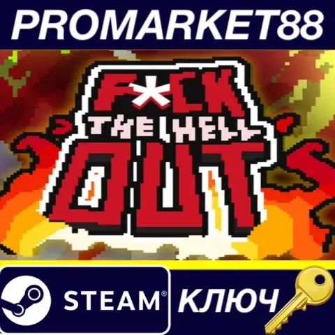 F*ck the HELL out Steam Ключ GLOBAL | Купить онлайн